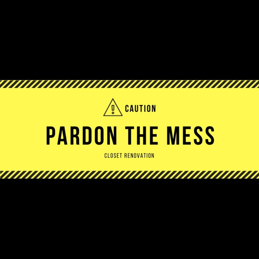 ⚠️Closet under Renovation⚠️